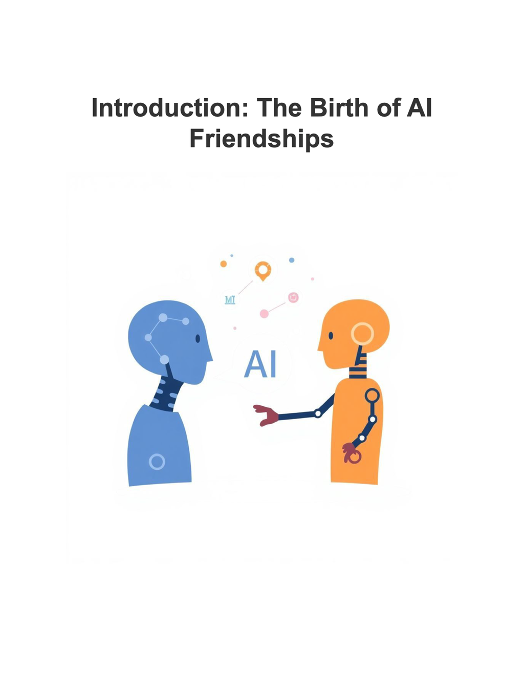 AI Friendships: Exploring AI Companionship and Human Connection (213 Pages) Paperback