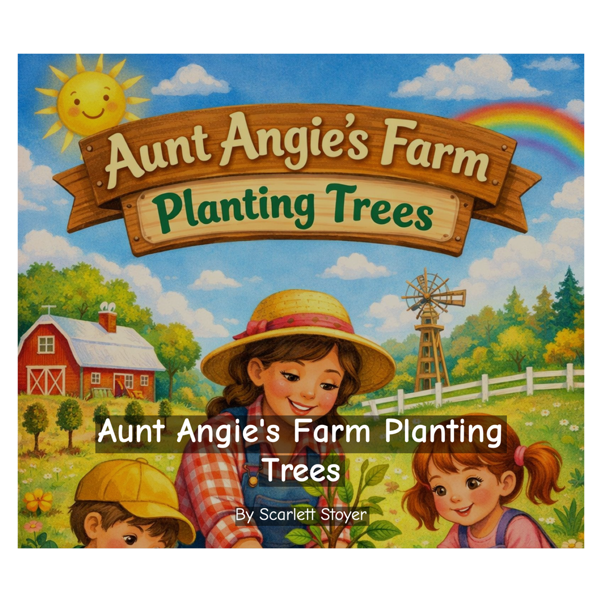 Aunt Angie's Farm Planting Trees - Hard Copy