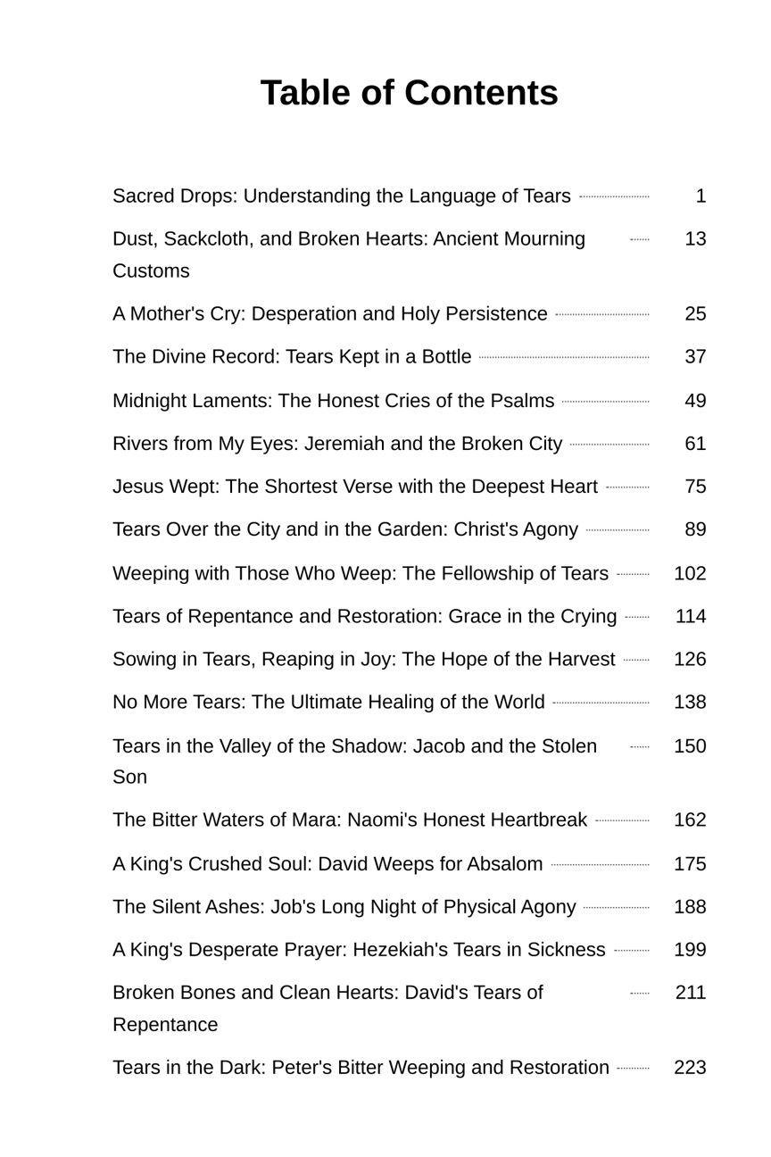 Tears in a Bottle: A Complete Scriptural Study of Weeping, Grief, and Divine Compassion - Paperback