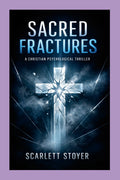 Sacred Fractures Christian psychological thriller paperback about faith, trauma, and supernatural forces